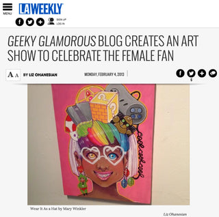 LA Weekly - Geeky Glamorous: The Art Show